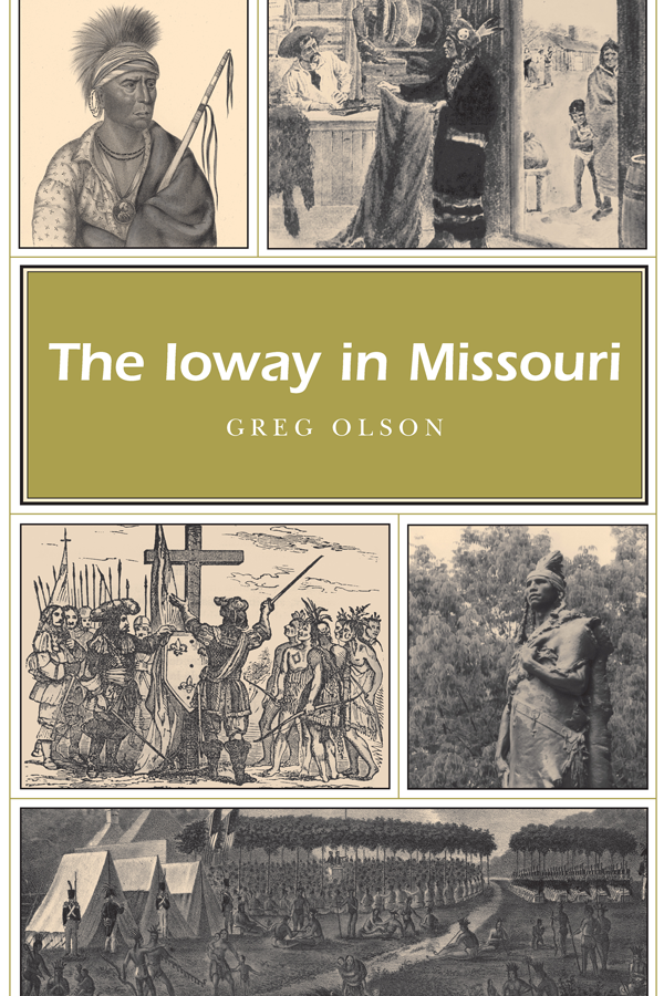 The Ioway in Missouri Project Sponsor Western Historical Manuscript Collection - photo 1