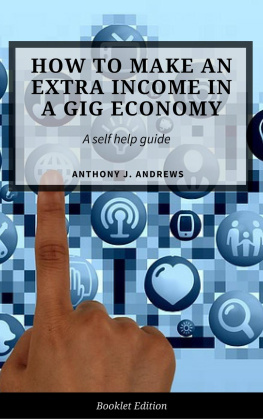 Anthony J. Andrews Extra Income Ideas for the Gig Economy