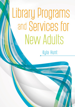 Kyla Hunt - Library Programs and Services for New Adults