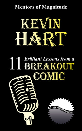 The Think Forward Foundation - KEVIN HART: 11 Brilliant Lessons from a Breakout Comic