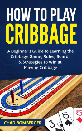 Chad Bomberger How to Play Cribbage