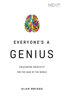 Alan Briggs Everyones a Genius: Unleashing Creativity for the Sake of the World