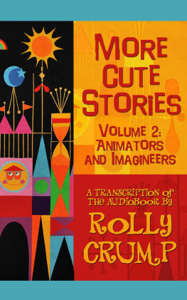 Rolly Crump - More Cute Stories Volume 2: Animators and Imagineers