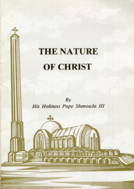 H.H. Pope Shenouda III - The Nature of Christ