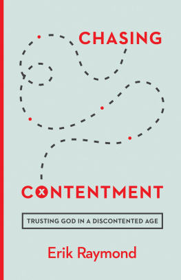 Erik Raymond - Chasing Contentment: Trusting God in a Discontented Age