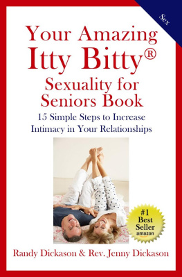 Randy Dickason - Your Amazing Itty Bitty Sexuality for Seniors Book