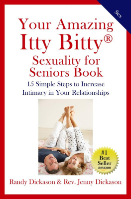 Randy Dickason Your Amazing Itty Bitty Sexuality for Seniors Book