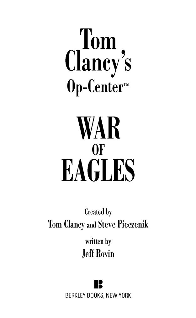 Table of Contents THE BESTSELLING NOVELS OF Tom Clancy THE TEETH OF THE - photo 2