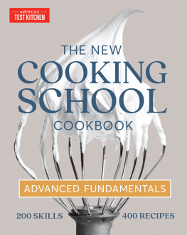 Americas Test Kitchen - The New Cooking School Cookbook: Advanced Fundamentals