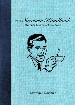 Lawrence Dorfman - The Sarcasm Handbook