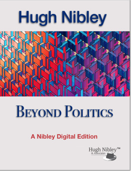 Hugh Nibley - Beyond Politics