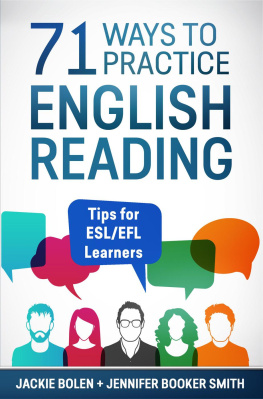 Jackie Bolen - 71 Ways to Practice English Reading: Tips for ESL/EFL Learners