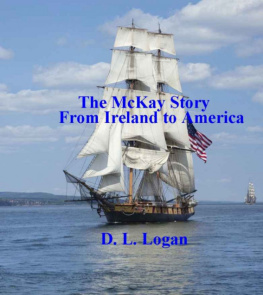 D. L. Logan The McKay Story From Ireland to America