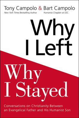 Tony Campolo - Why I Left, Why I Stayed: Conversations Between an Evangelical Father and His Agnostic Son on Christianity