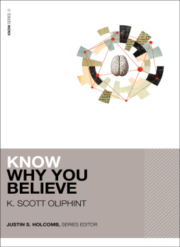 K. Scott Oliphint Know Why You Believe