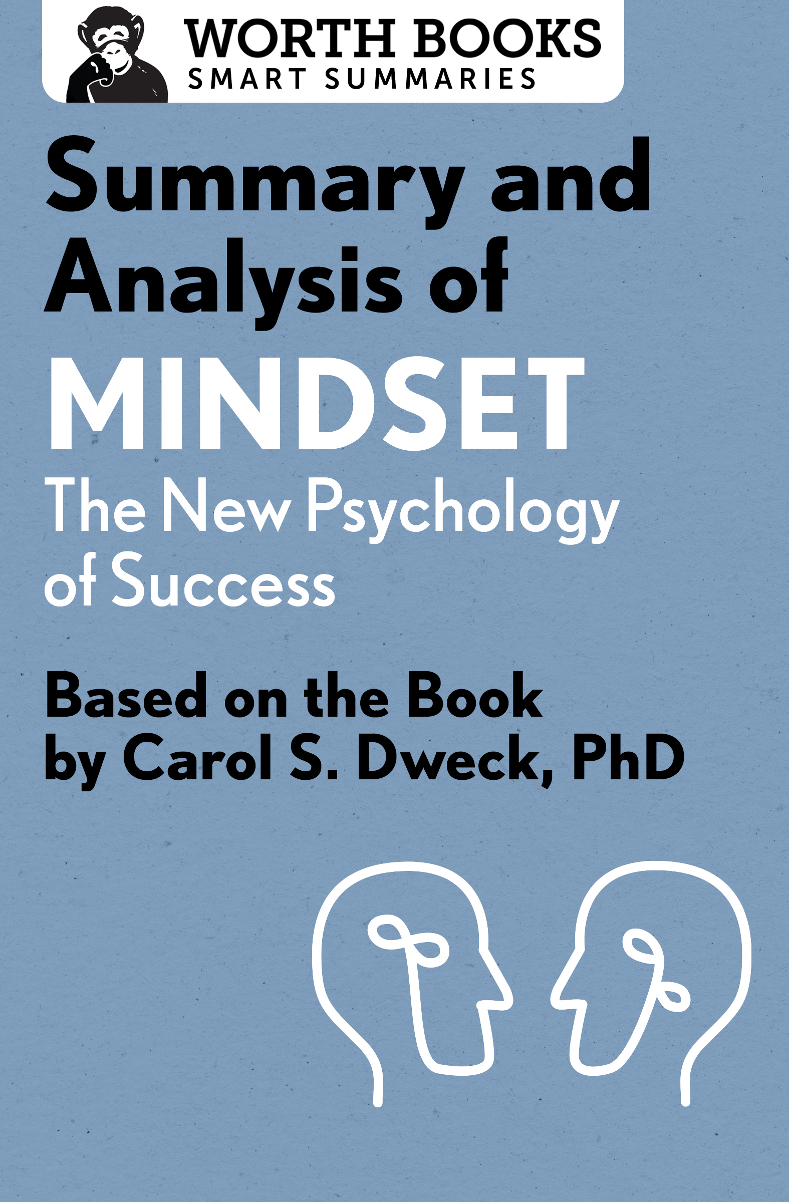 Summary and Analysis of Mindset The New Psychology of Success How We Can - photo 1