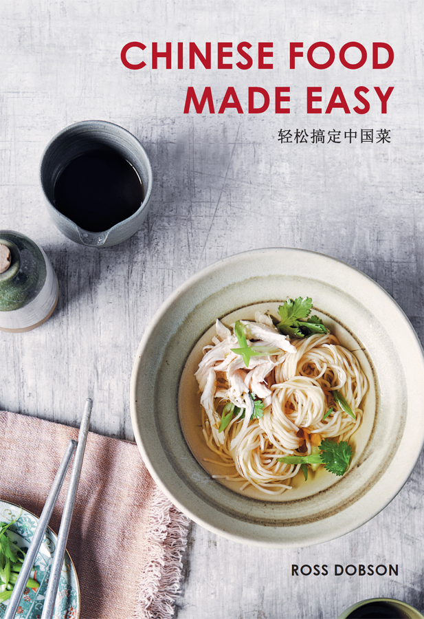 Chinese Food Made Easy takes favourite recipes from each of Chinas diverse - photo 1