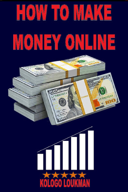 kologo loukman How to Make Money Online