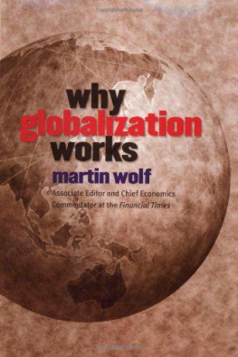 Martin Wolf Why Globalization Works (Summary)