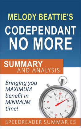 SpeedReader Summaries - Codependent No More by Melody Beattie: Summary and Analysis