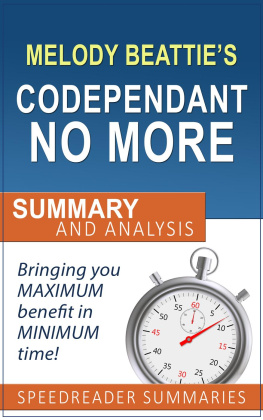 SpeedReader Summaries Codependent No More by Melody Beattie: Summary and Analysis