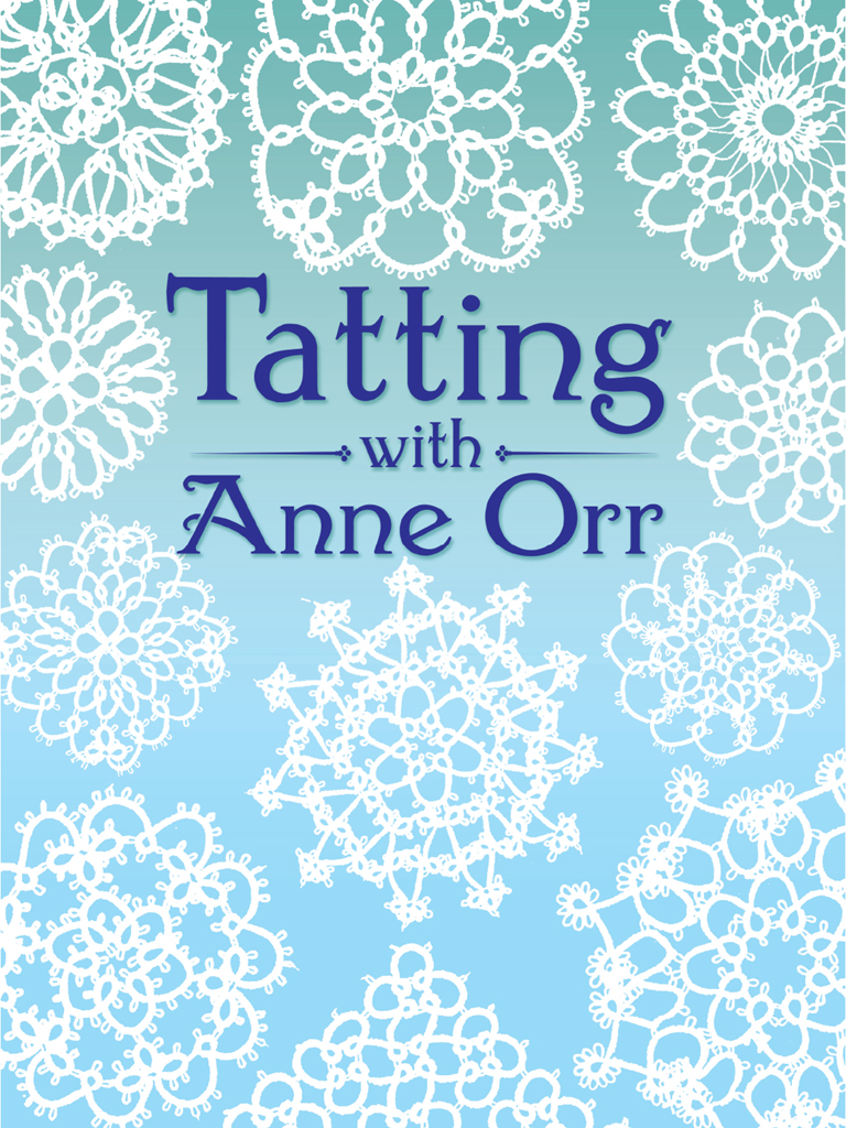 Tatting with Anne Orr Anne Orr DOVER PUBLICATIONS INC Mineola New York - photo 1