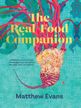 Matthew Evans - The Real Food Companion