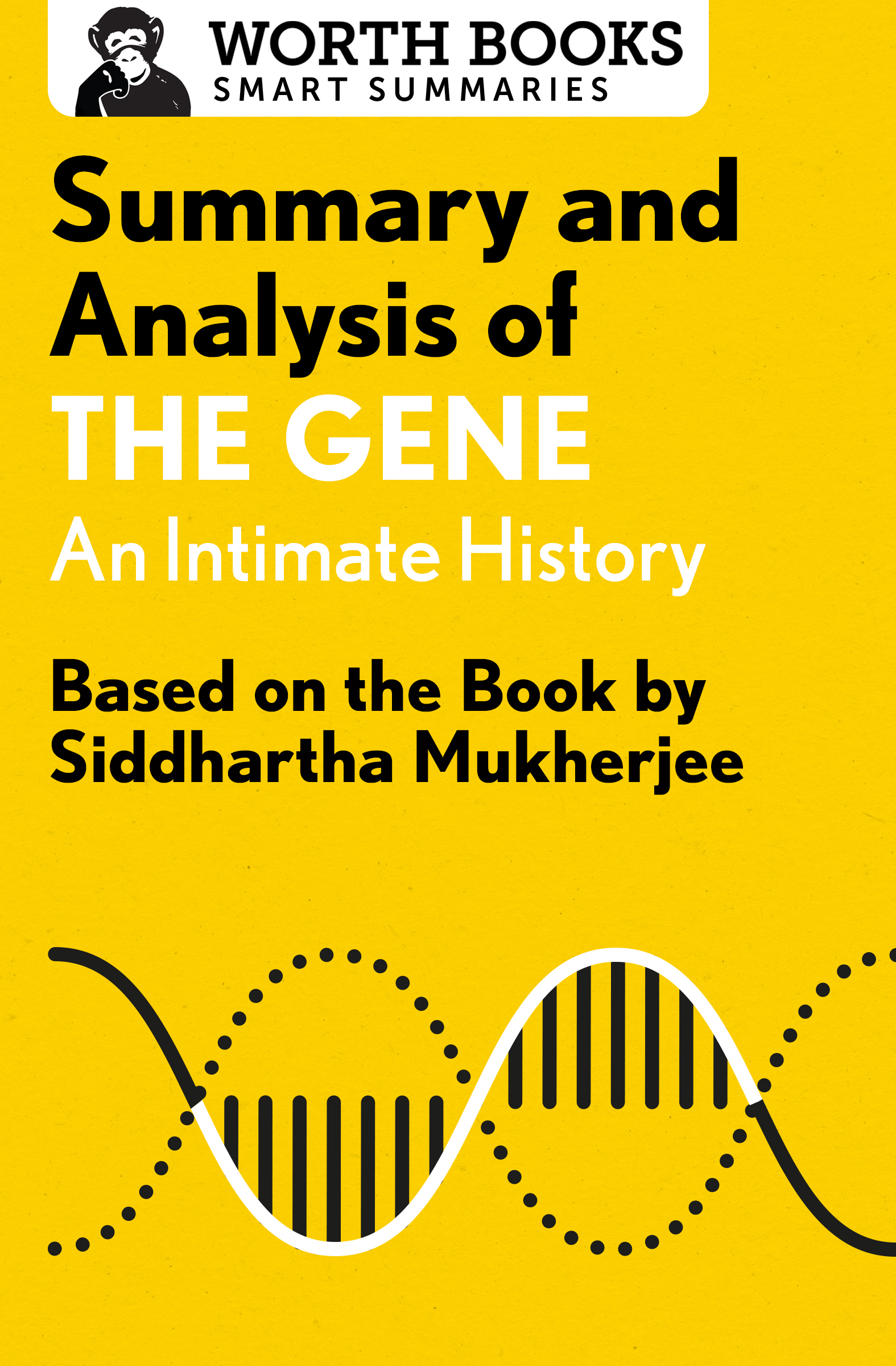 Contents Summary and Analysis of The Gene An Intimate History Based on the - photo 1