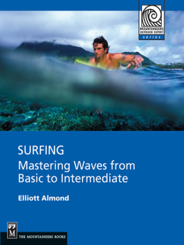 Elliott Almond Surfing: Mastering Waves from Basic to Intermediate