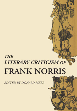 Donald Pizer The Literary Criticism of Frank Norris