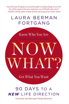 Laura Berman Fortgang Now What?: 90 Days to a New Life Direction