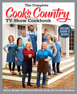 Americas Test Kitchen - The Complete Cooks Country TV Show Cookbook Season 12 : Every Recipe and Every Review from all Twelve Seasons