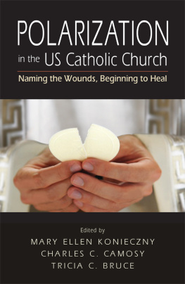 Mary Ellen Konieczny - Polarization in the US Catholic Church: Naming the Wounds, Beginning to Heal