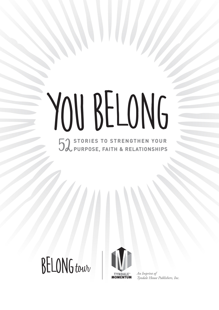 Visit the BELONG Tour at belongtourcom Visit Tyndale online at - photo 2