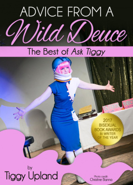 Tiggy Upland - Advice from a Wild Deuce