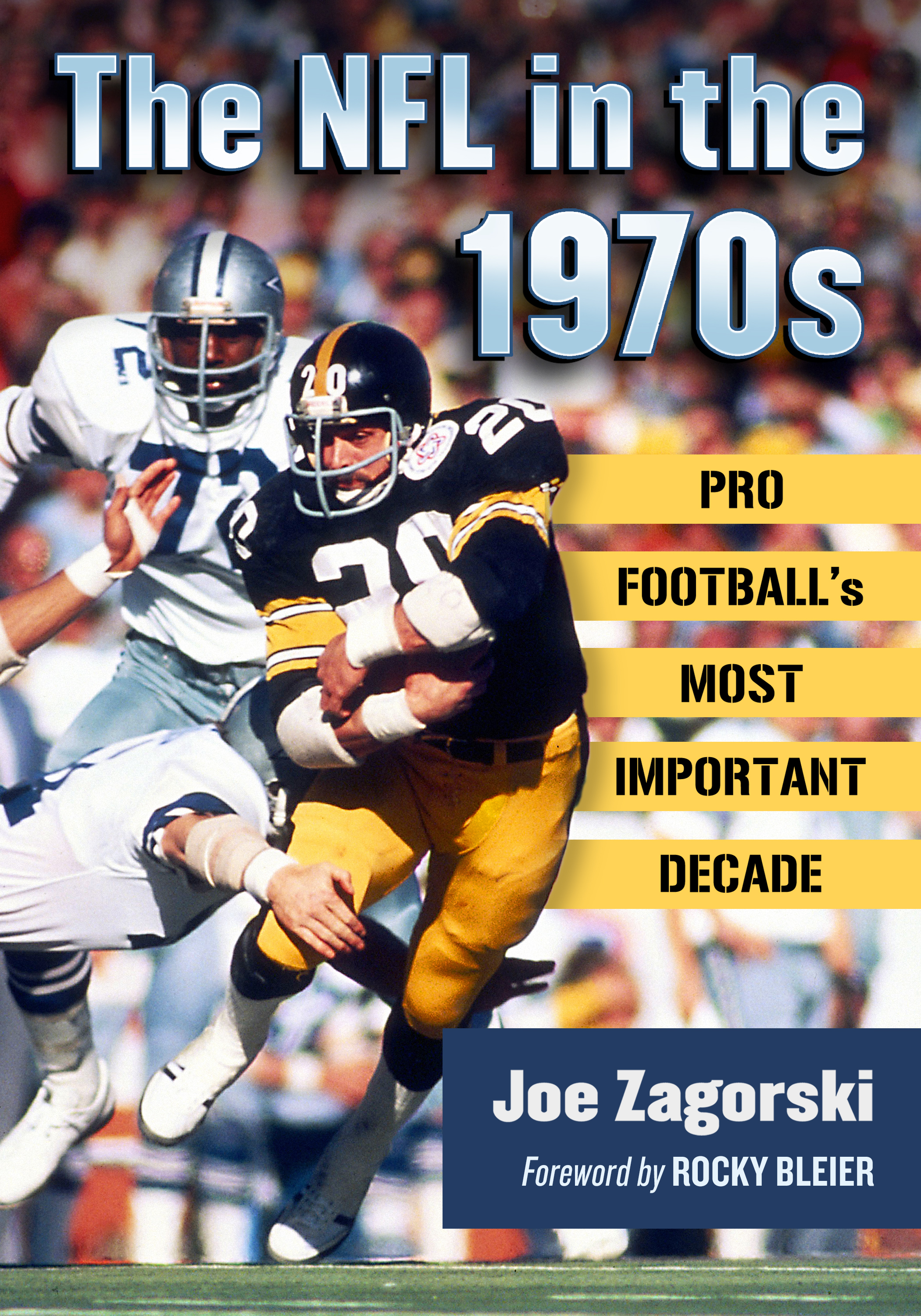 The NFL in the 1970s Pro Footballs Most Important Decade - image 1
