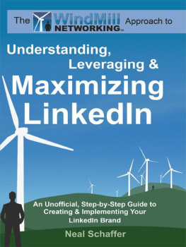 Neal Schaffer Windmill Networking: Understanding, Leveraging & Maximizing Linkedin