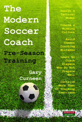 Gary Curneen The Modern Soccer Coach: Pre-Season Training