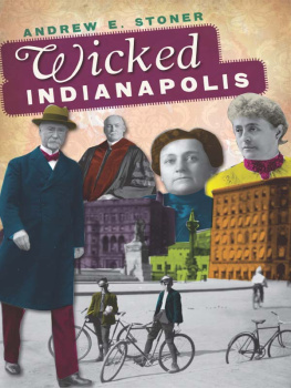 Andrew E. Stoner Wicked Indianapolis