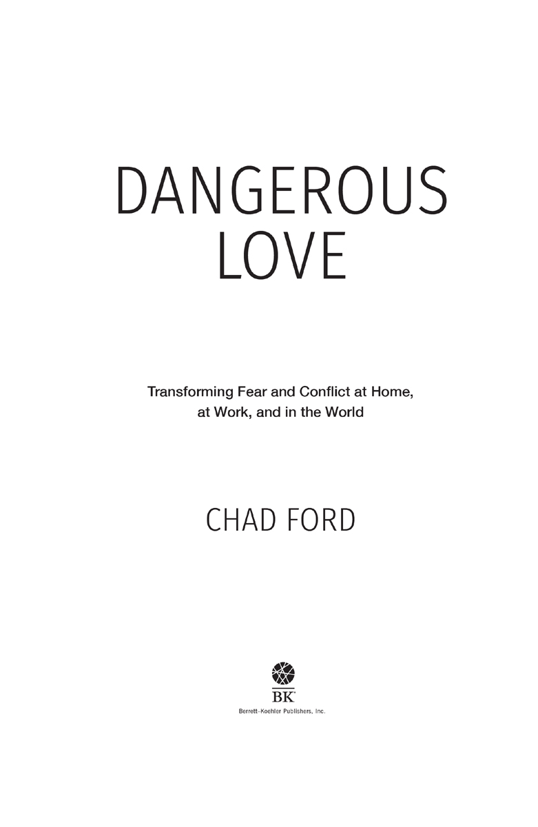 Dangerous Love Copyright 2020 by Chad Ford All rights reserved No part of - photo 2