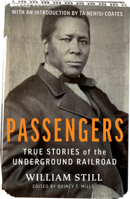 William Still - Passengers: True Stories of the Underground Railroad