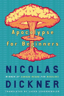 Nicolas Dickner - Apocalypse for Beginners