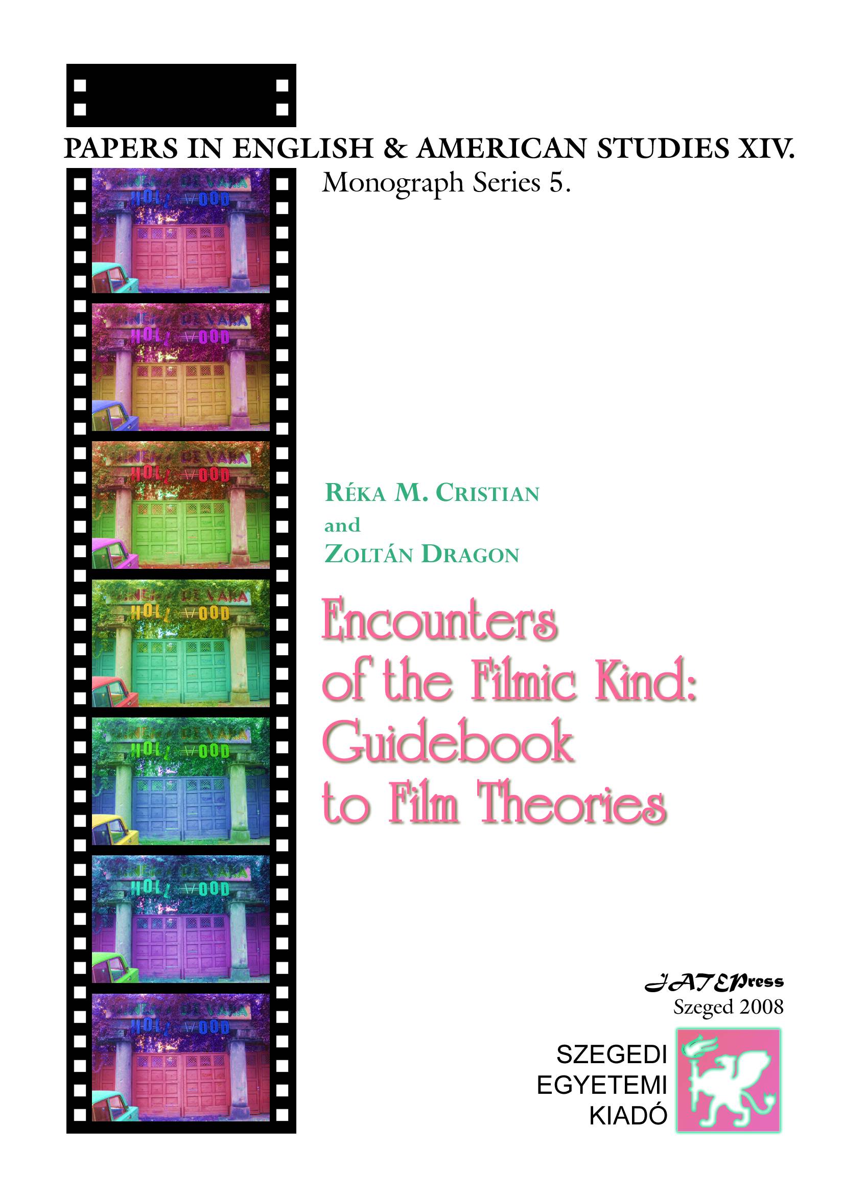 Encounters of the Filmic Kind Guidebook to Film Theories Rka M Cristian - photo 1