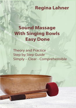 Regina Lahner - Sound massage with singing bowls: easy done