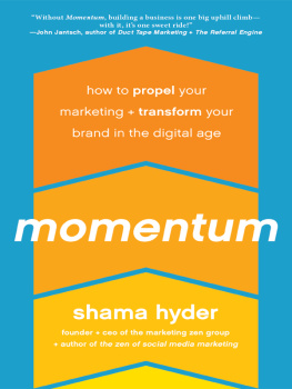 Shama Hyder - Momentum: How to Propel Your Marketing and Transform Your Brand in the Digital Age