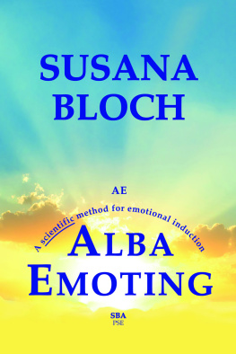 Susana Bloch Alba Emoting: A Scientific Method for Emotional Induction