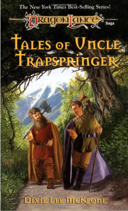 Dixie Lee McKeone Tales of Uncle Trapspringer (Dragonlance)