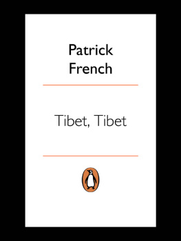 Patrick French Tibet, Tibet: A Personal History of a Lost Land