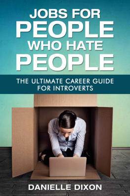 Danielle Dixon Jobs for People Who Hate People: The Ultimate Career Guide for Introverts