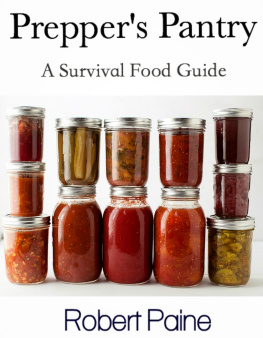 Robert Paine - Preppers Pantry: A Survival Food Guide